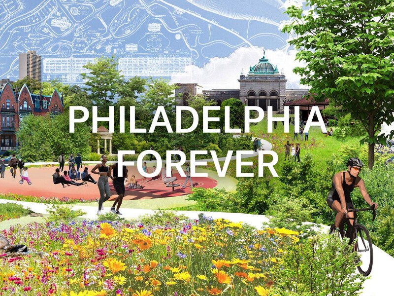 Philadelphia Forever: Centennial District Ideas Exchange